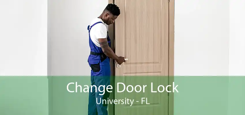 Change Door Lock University - FL