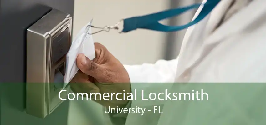 Commercial Locksmith University - FL