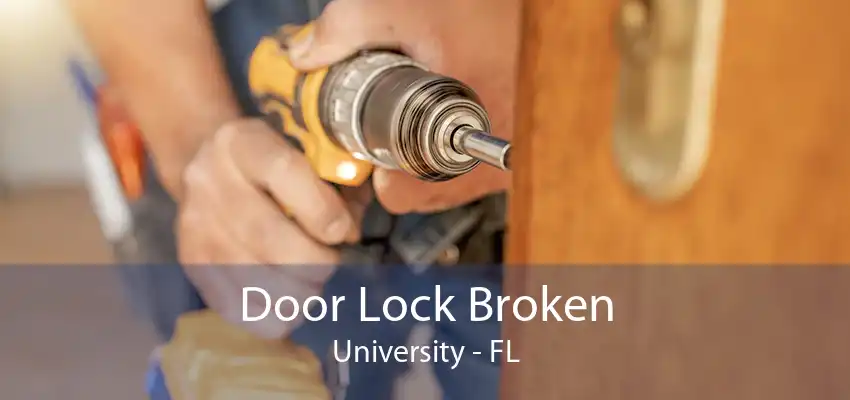 Door Lock Broken University - FL