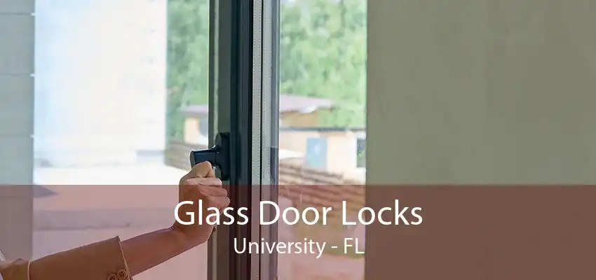 Glass Door Locks University - FL