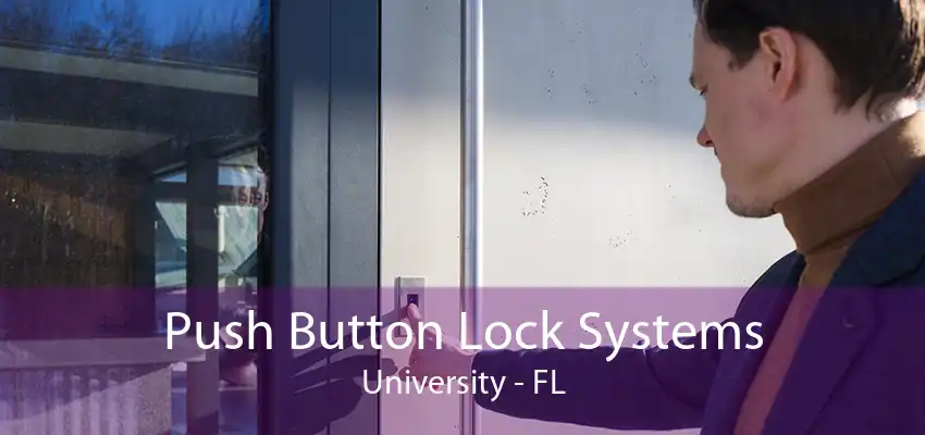 Push Button Lock Systems University - FL