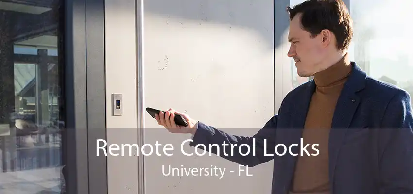 Remote Control Locks University - FL