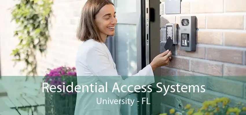 Residential Access Systems University - FL