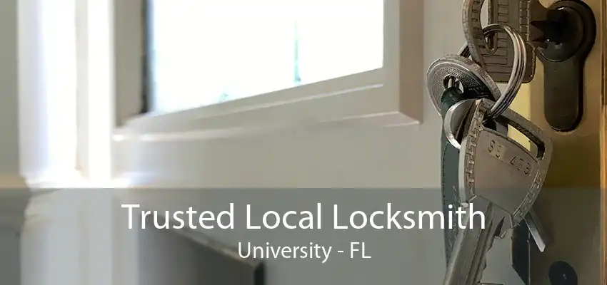 Trusted Local Locksmith University - FL